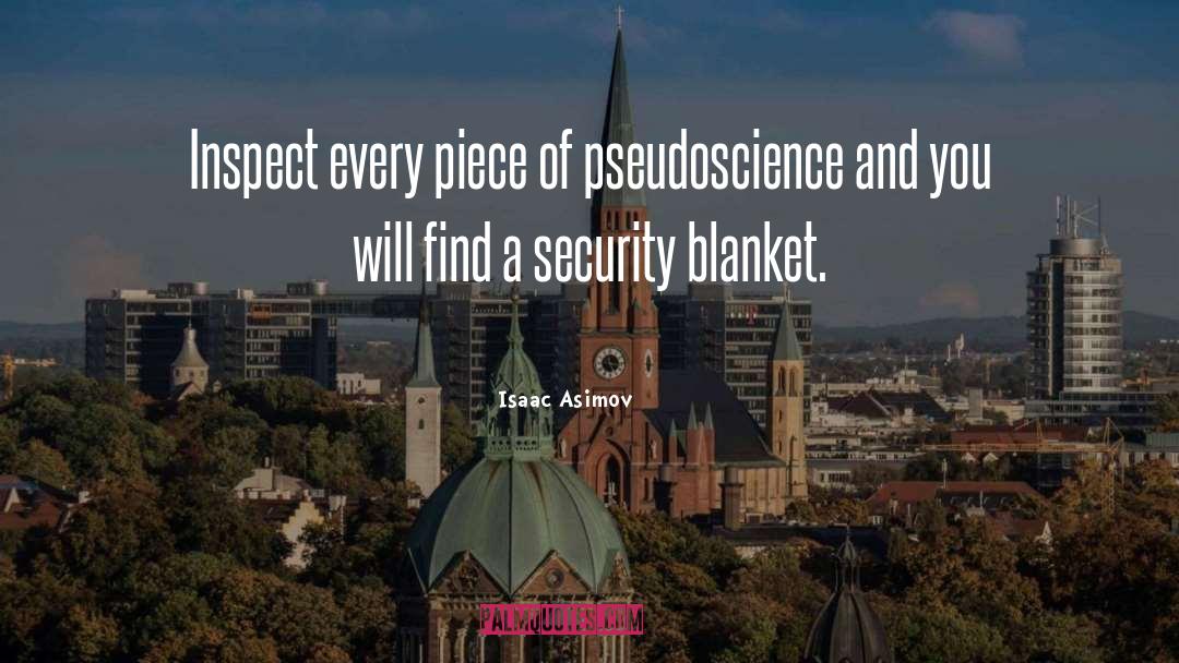 Security Blanket quotes by Isaac Asimov