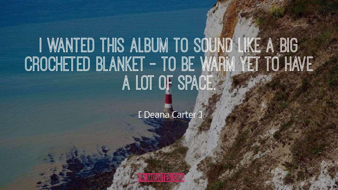 Security Blanket quotes by Deana Carter