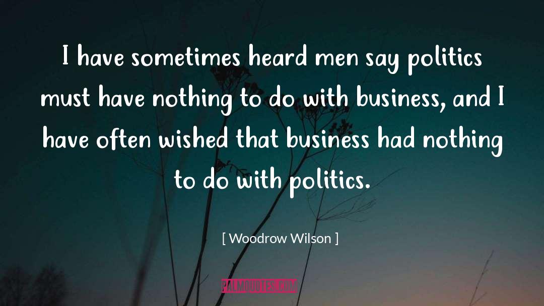 Security Business quotes by Woodrow Wilson