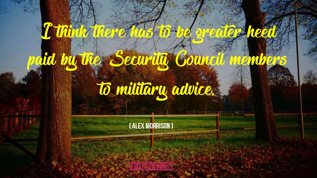 Security Council quotes by Alex Morrison