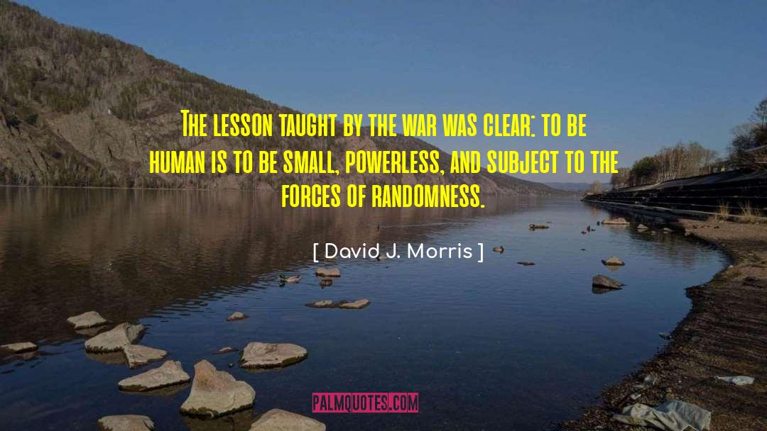 Security Forces quotes by David J. Morris