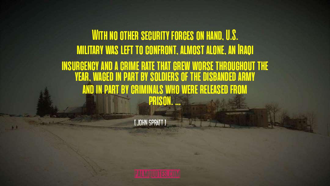 Security Forces quotes by John Spratt