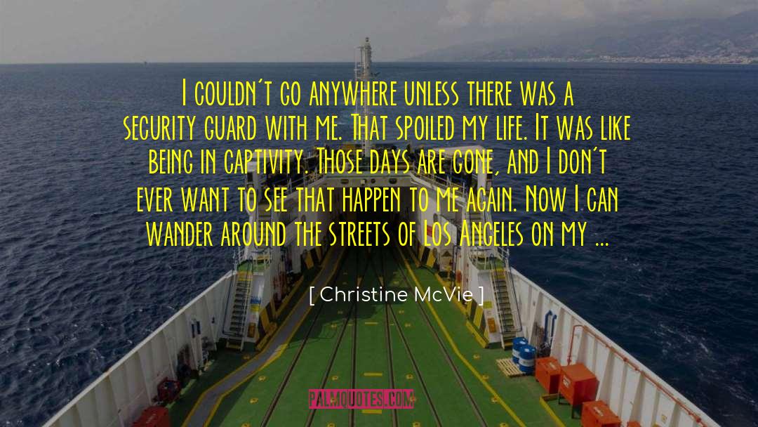 Security Guards quotes by Christine McVie