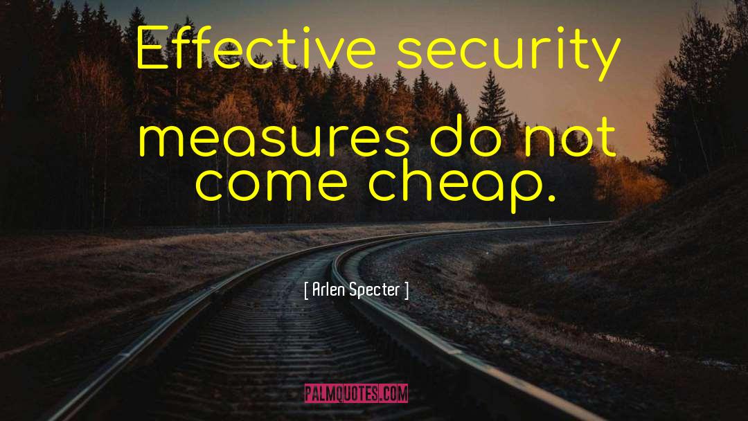 Security Measures quotes by Arlen Specter