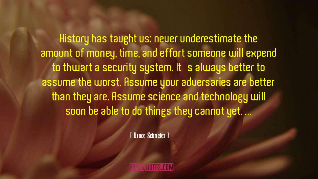 Security System quotes by Bruce Schneier