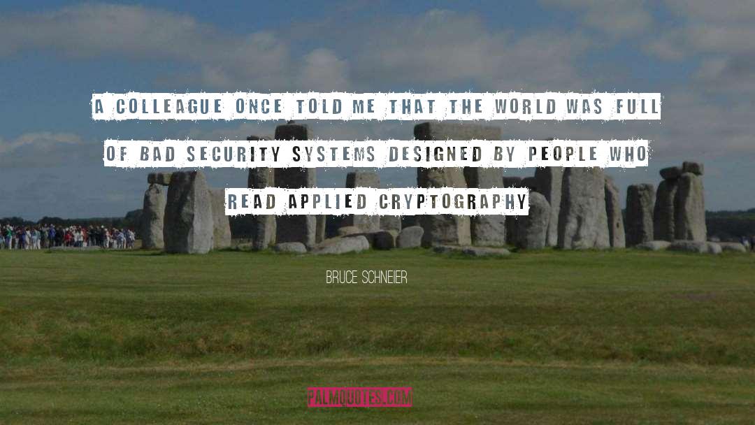 Security Systems quotes by Bruce Schneier