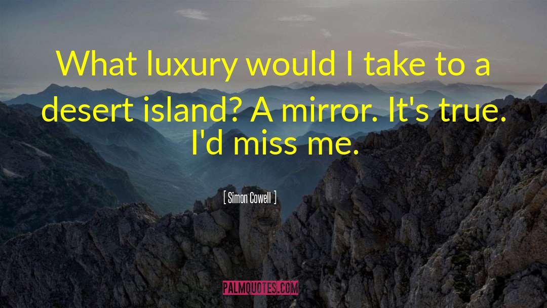 Seddon Island quotes by Simon Cowell