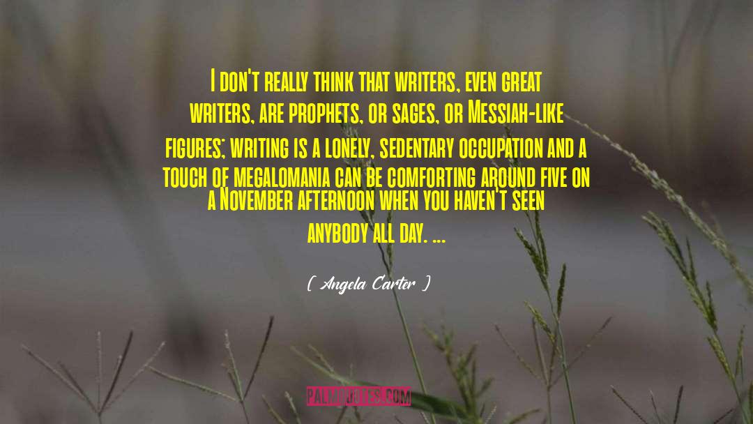 Sedentary quotes by Angela Carter