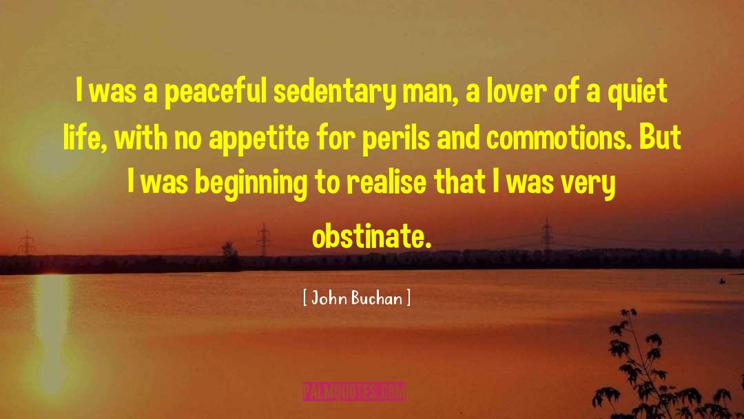 Sedentary quotes by John Buchan