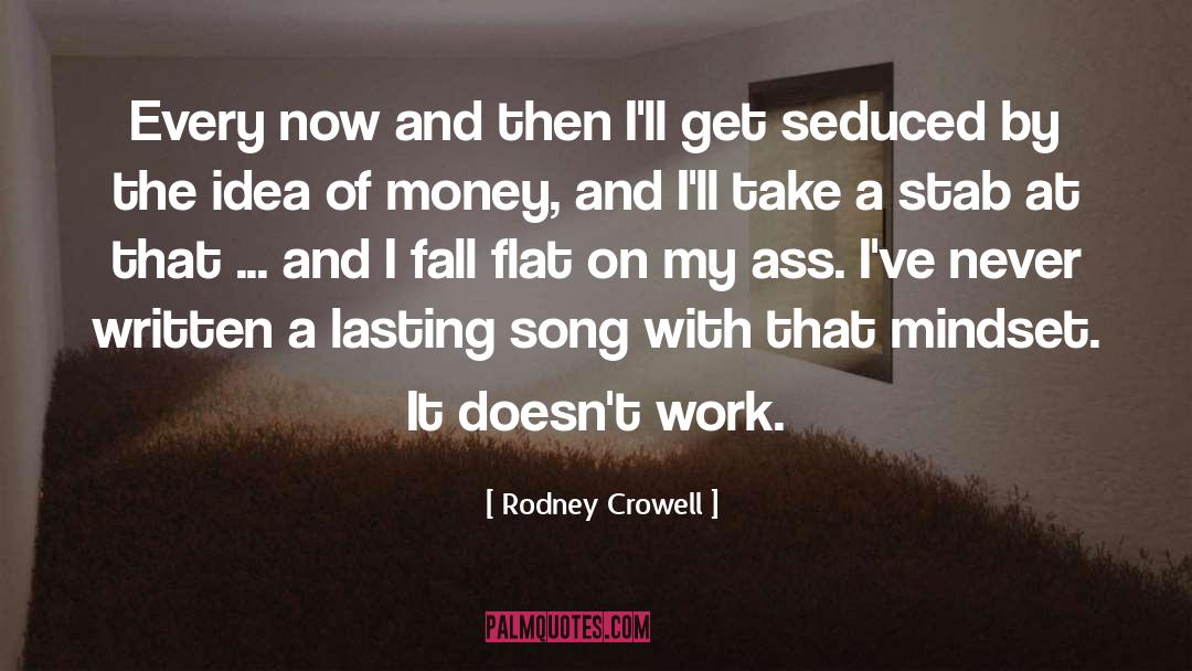 Seduced quotes by Rodney Crowell