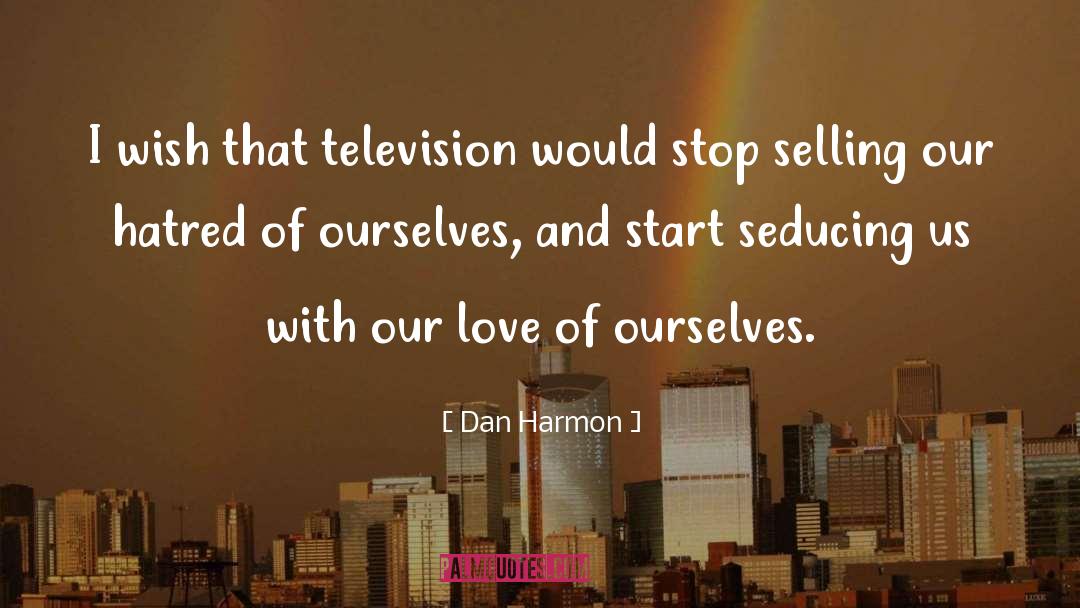 Seducing quotes by Dan Harmon