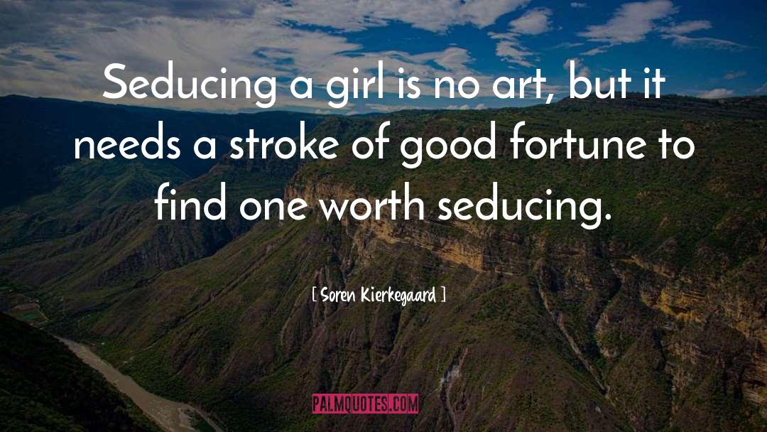 Seducing quotes by Soren Kierkegaard