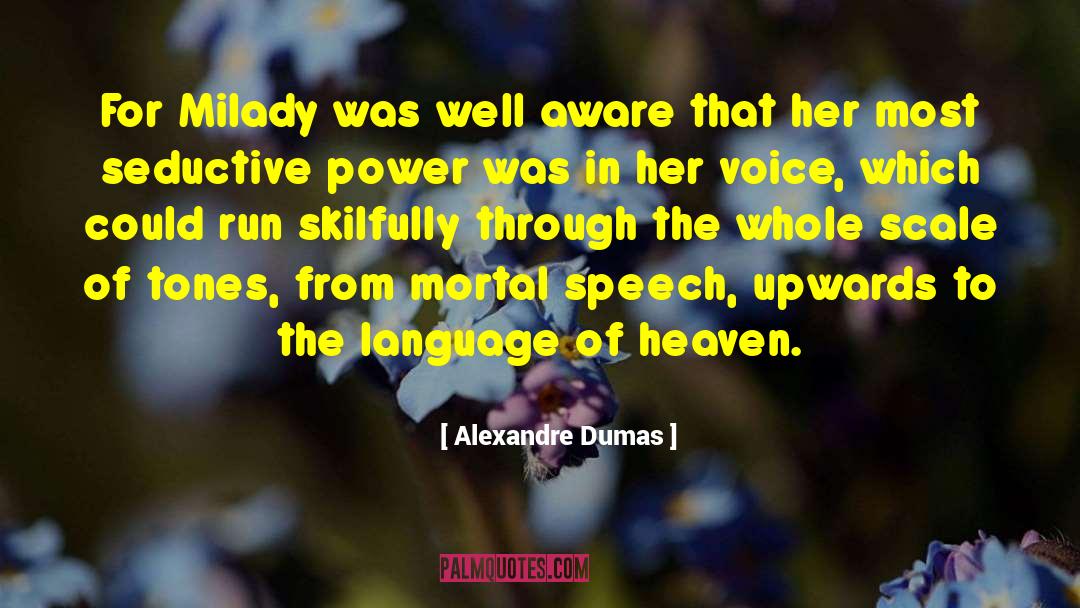Seductive Power quotes by Alexandre Dumas