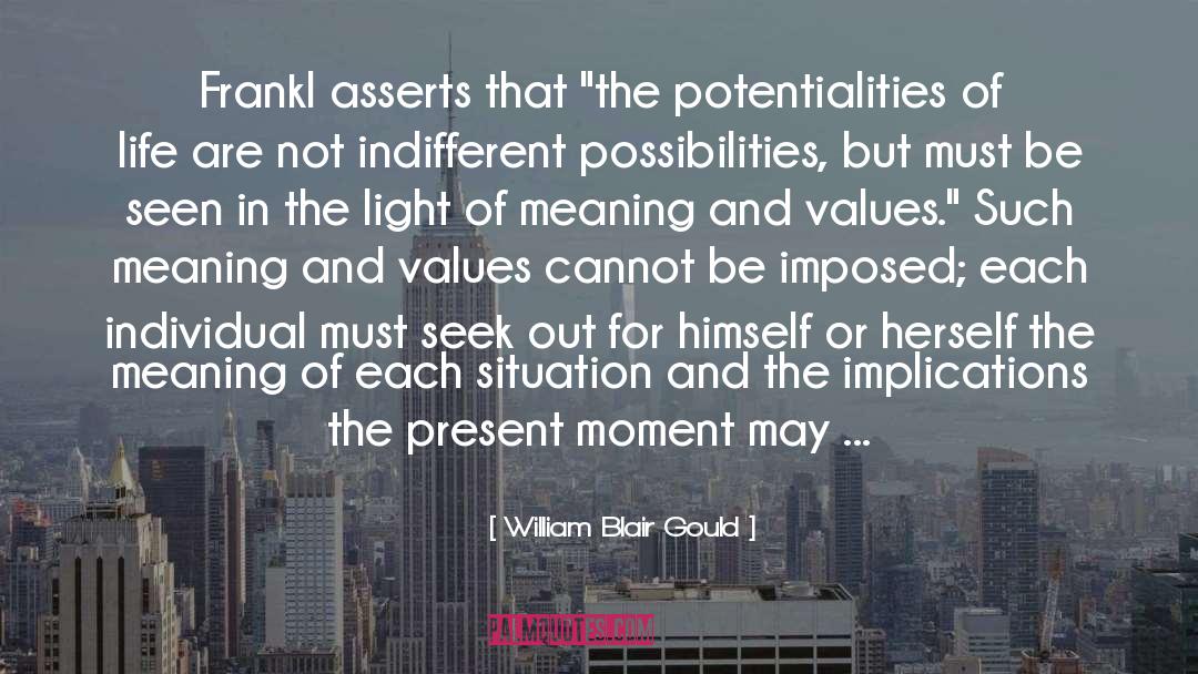 See And Be Seen quotes by William Blair Gould