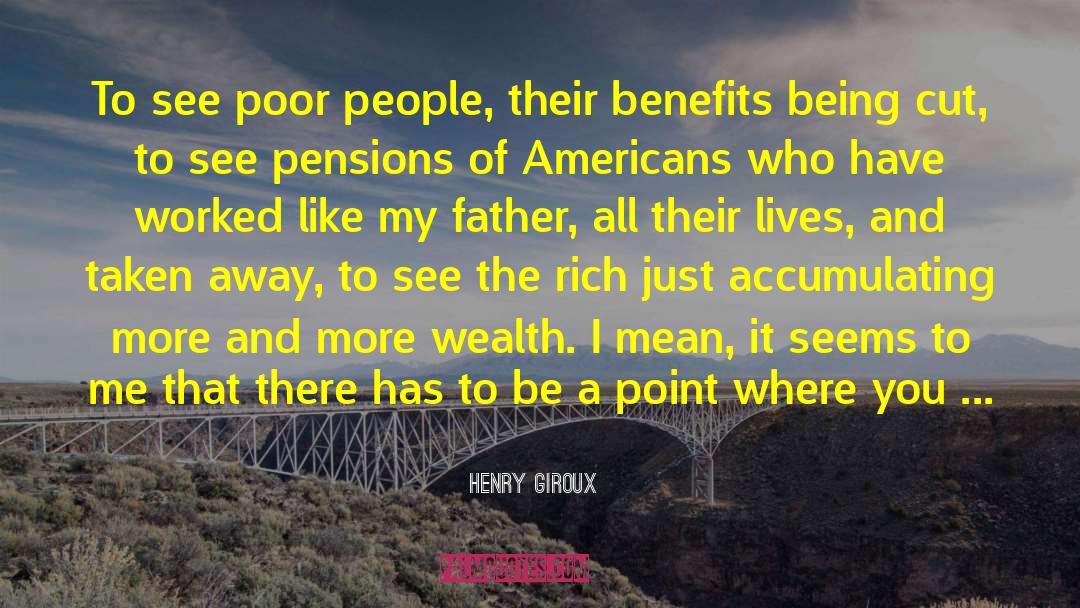 See And Be Seen quotes by Henry Giroux