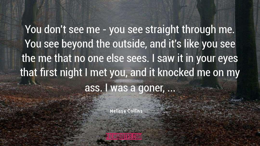 See Beyond quotes by Melissa Collins