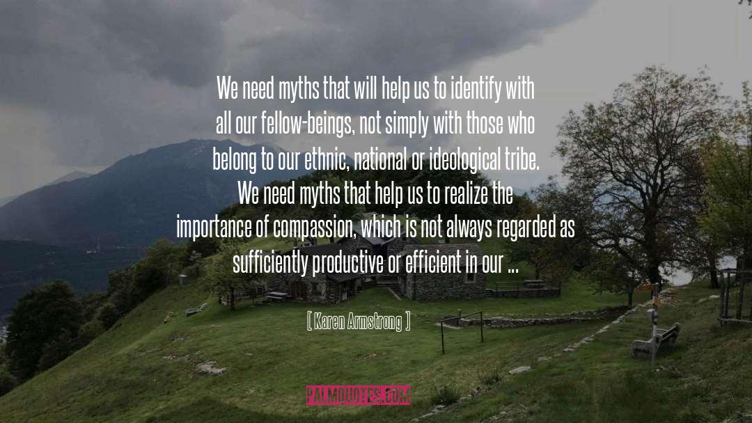 See Beyond quotes by Karen Armstrong