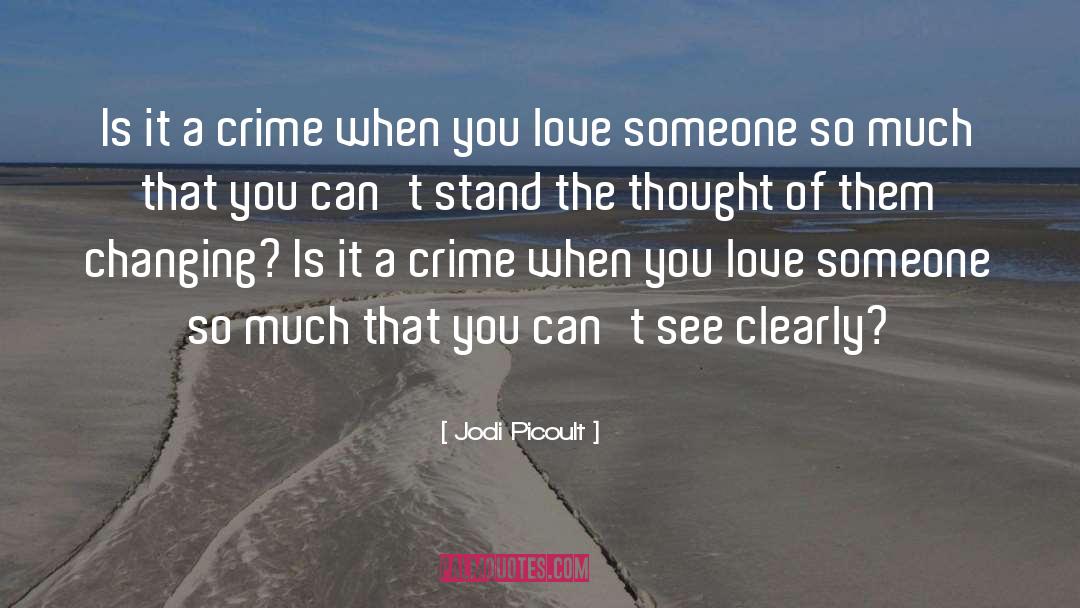See Clearly quotes by Jodi Picoult