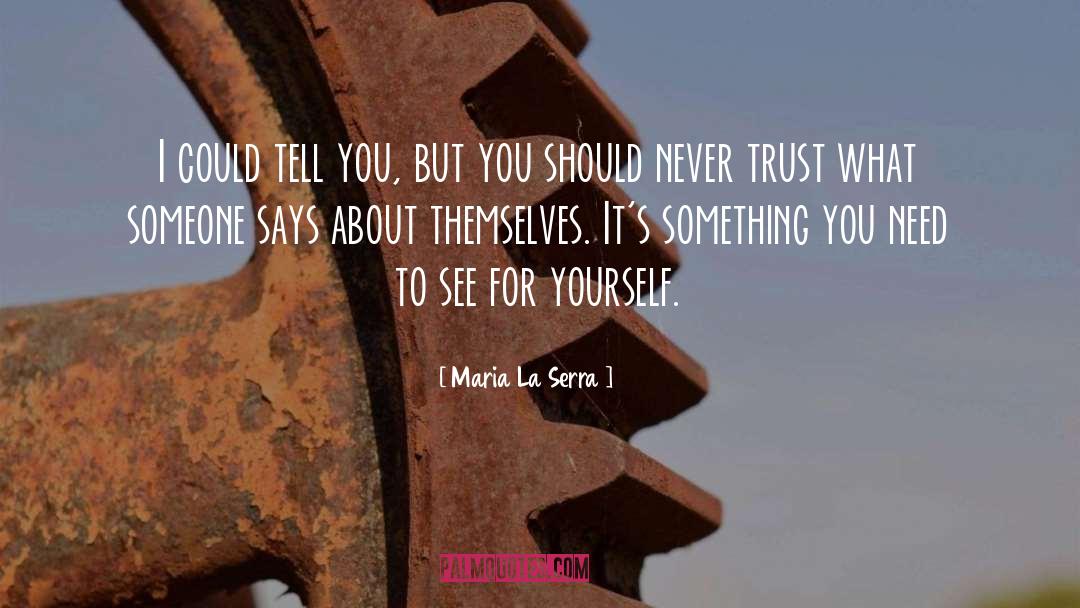 See For Yourself quotes by Maria La Serra