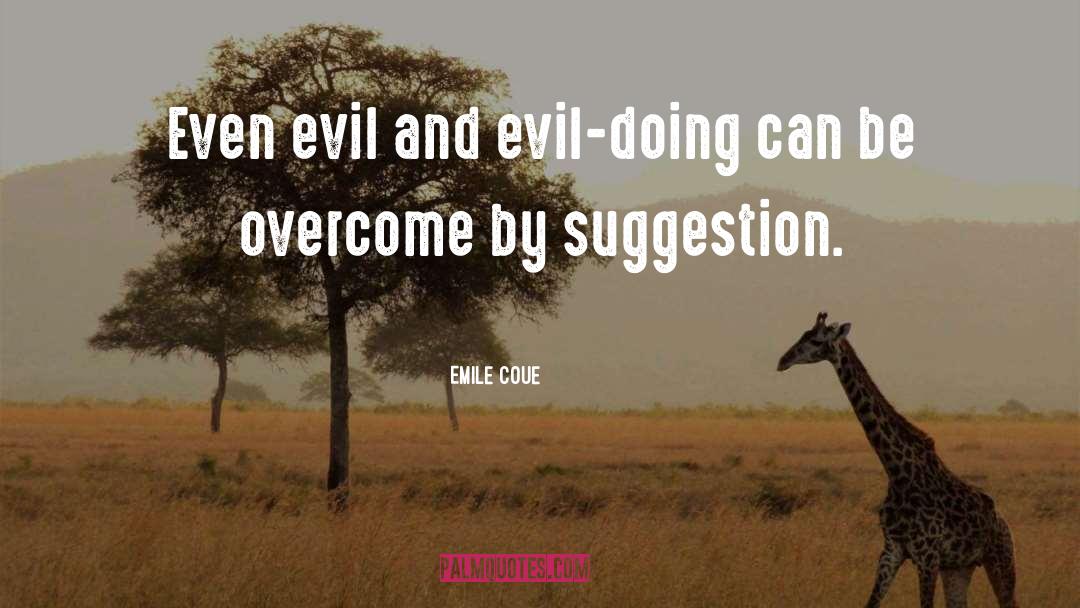 See No Evil Hear No Evil Movie quotes by Emile Coue