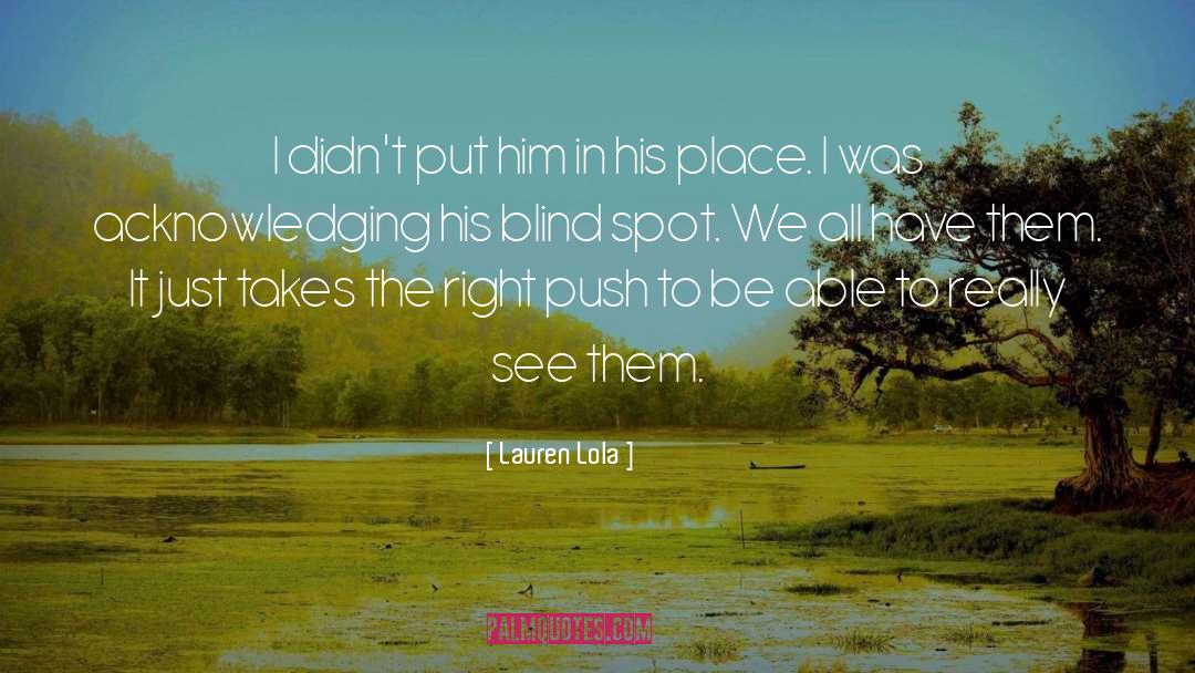 See Spot Run quotes by Lauren Lola