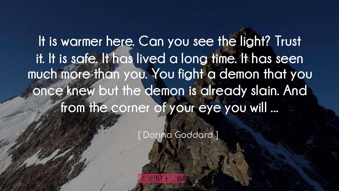 See The Light quotes by Donna Goddard