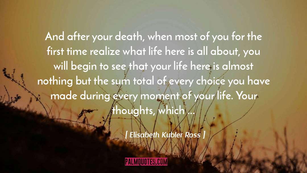 See The Signs quotes by Elisabeth Kubler Ross
