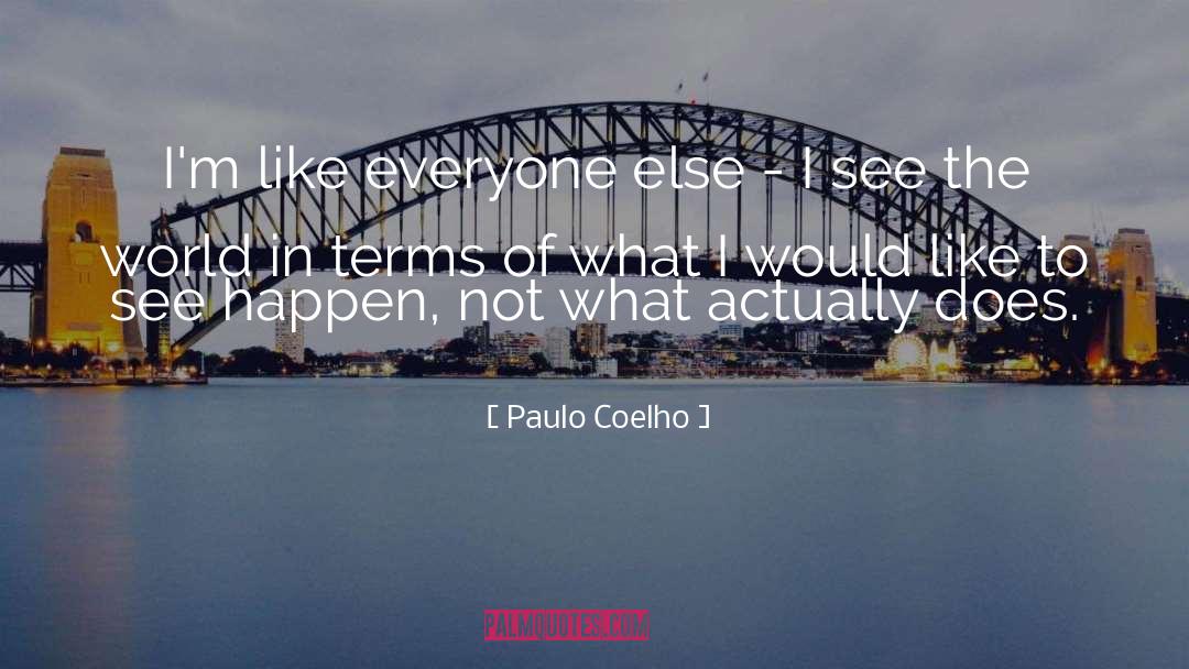 See The World quotes by Paulo Coelho