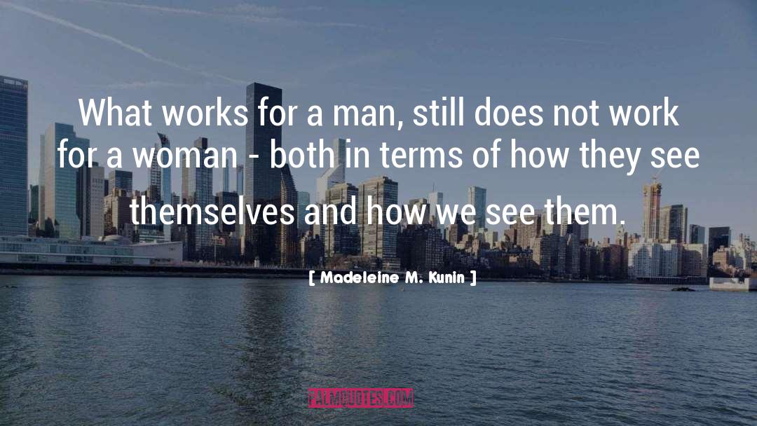 See Themselves quotes by Madeleine M. Kunin