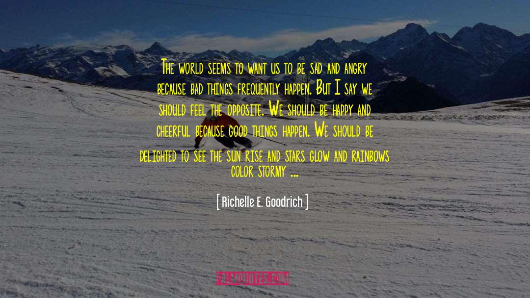 See Things Not With The Eyes quotes by Richelle E. Goodrich