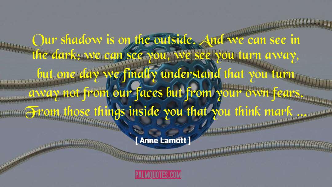 See Your Own Beauty quotes by Anne Lamott