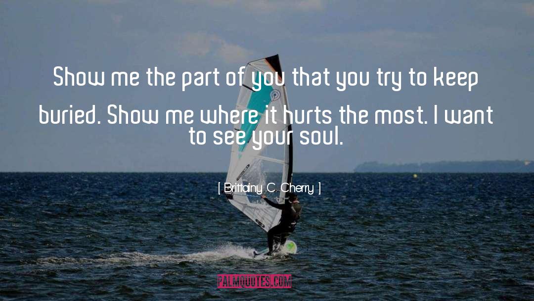 See Your Soul quotes by Brittainy C. Cherry