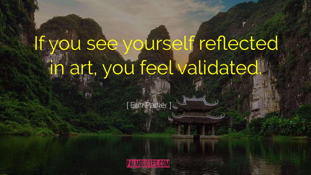 See Yourself quotes by Erik Parker