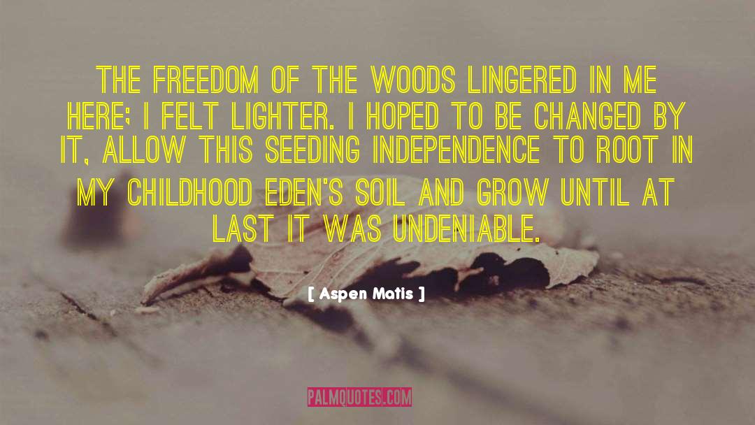 Seeding quotes by Aspen Matis