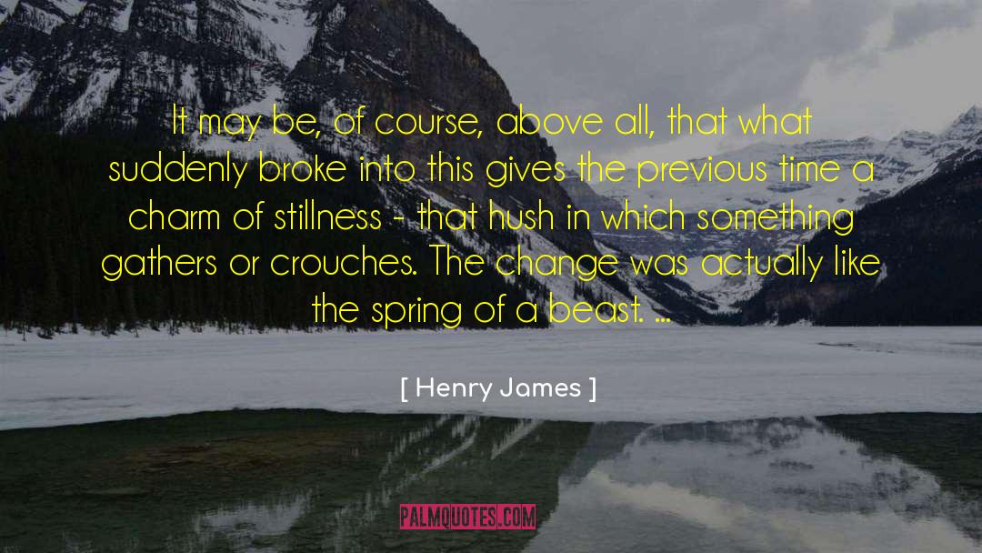 Seeds Of Change quotes by Henry James