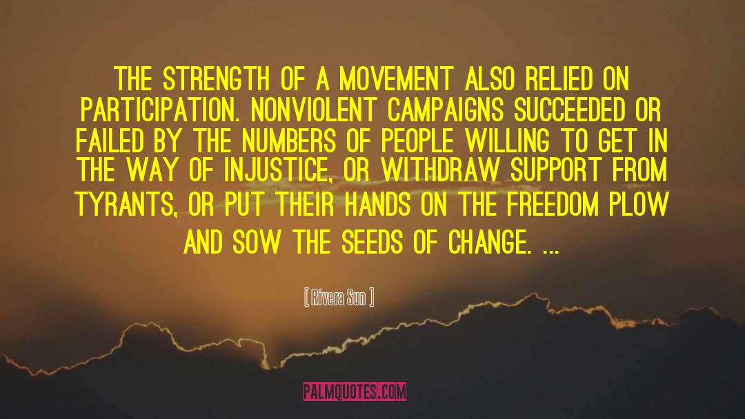 Seeds Of Change quotes by Rivera Sun