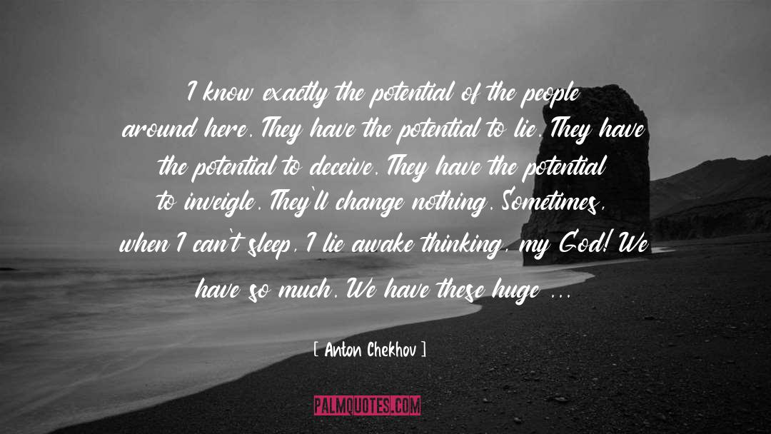Seeds Of Change quotes by Anton Chekhov