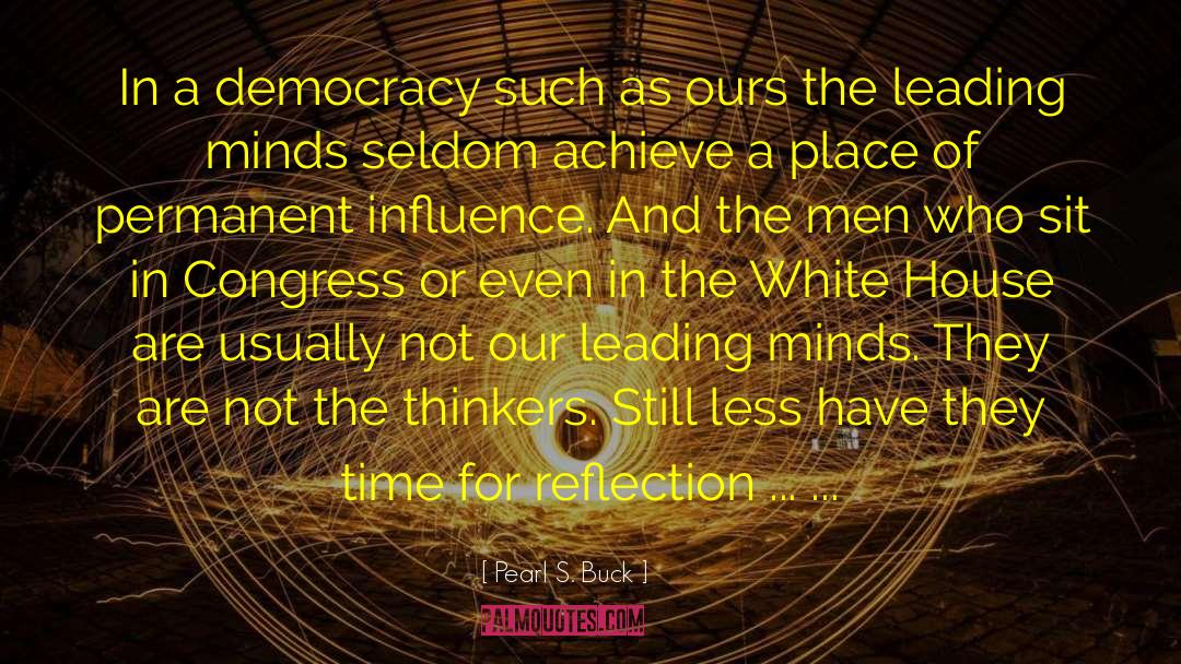 Seeds Of Democracy quotes by Pearl S. Buck