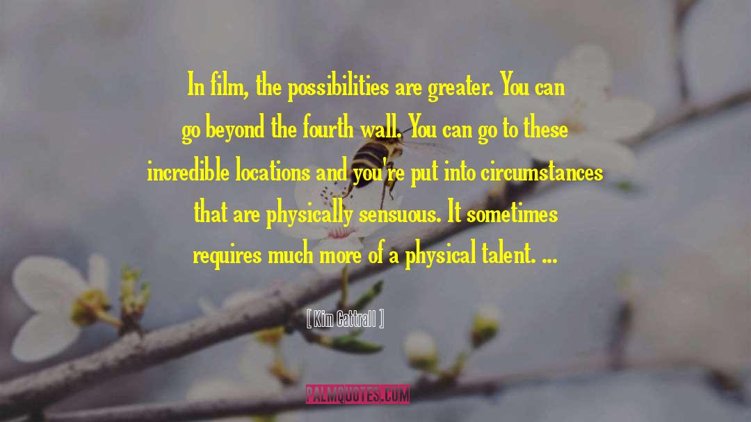 Seeds Of Possibilities quotes by Kim Cattrall