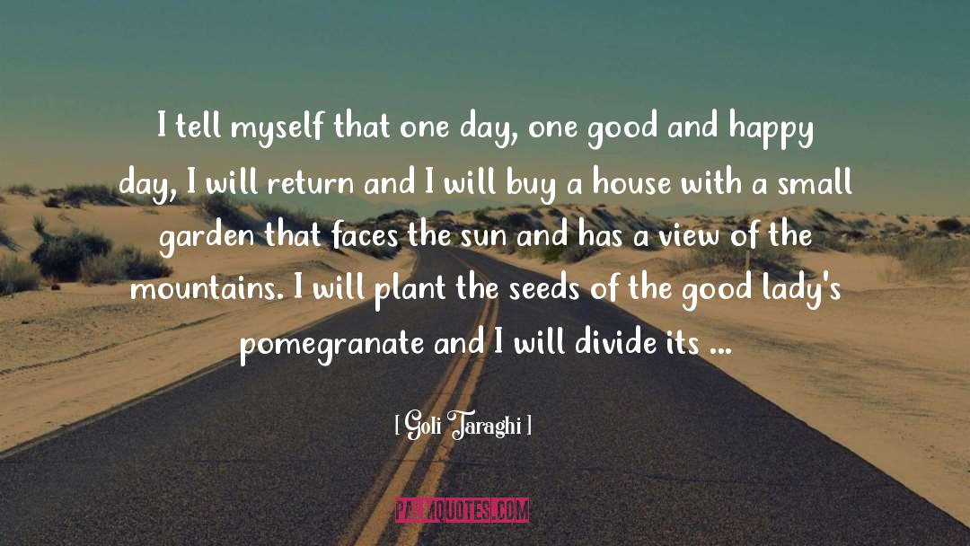 Seeds quotes by Goli Taraghi