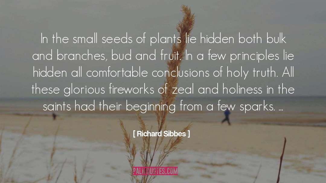 Seeds quotes by Richard Sibbes