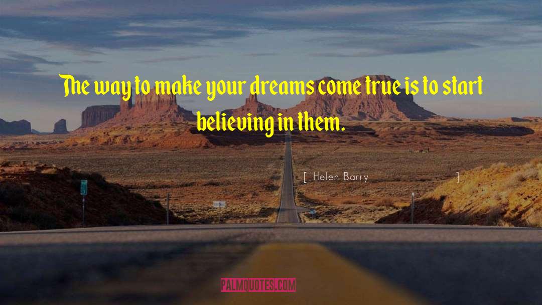 Seeing Is Believing quotes by Helen Barry