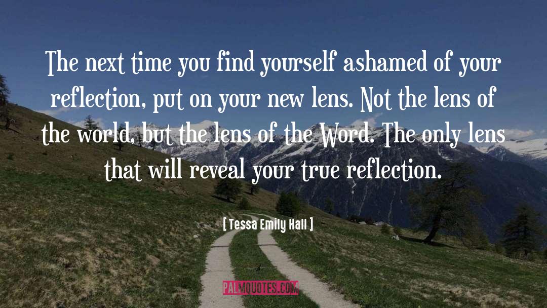 Seeing Life Through A Lens quotes by Tessa Emily Hall