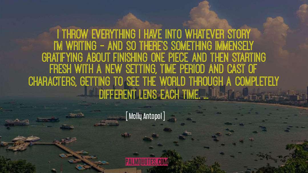 Seeing Life Through A Lens quotes by Molly Antopol