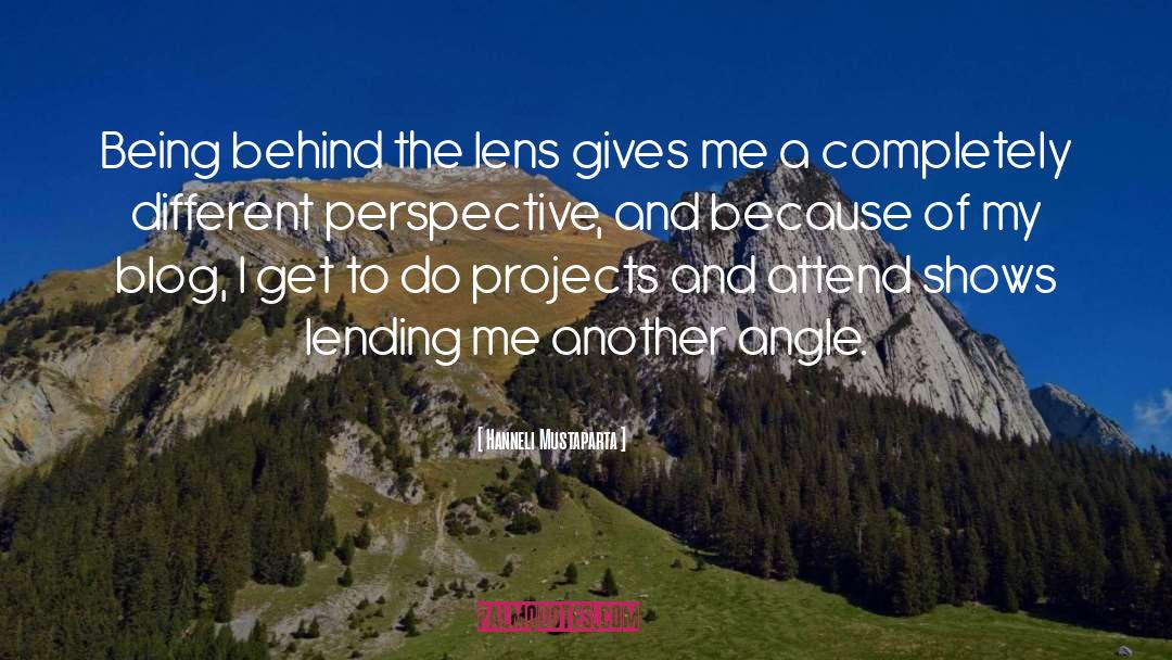 Seeing Life Through A Lens quotes by Hanneli Mustaparta