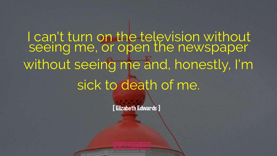 Seeing Me quotes by Elizabeth Edwards