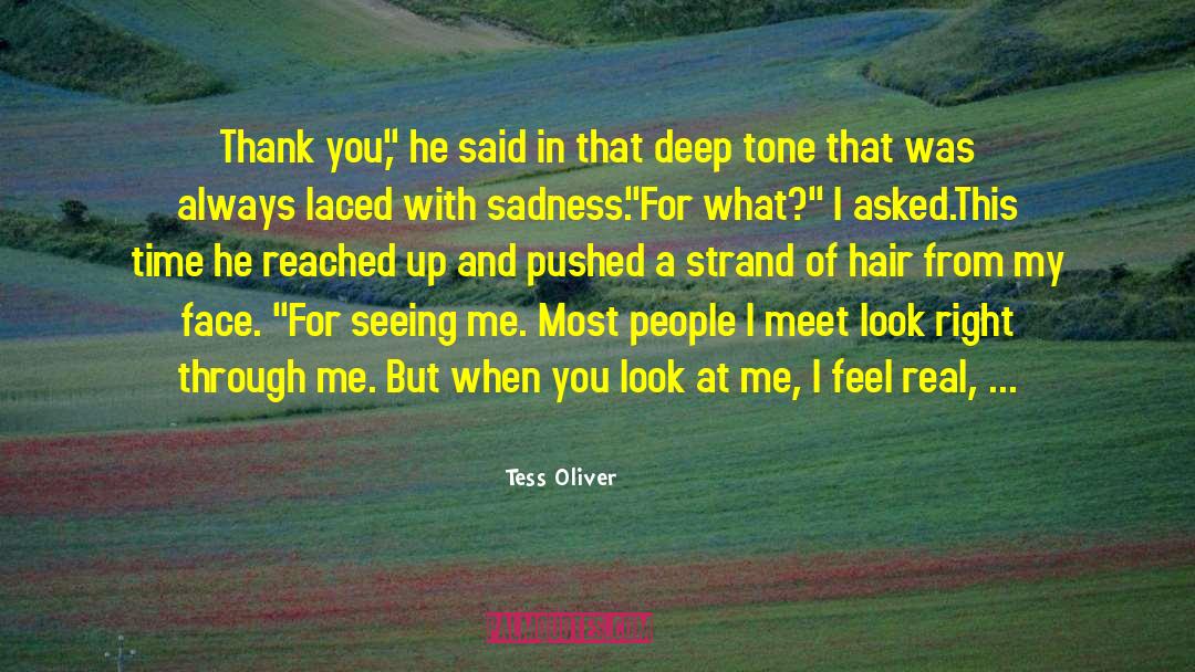Seeing Me quotes by Tess Oliver