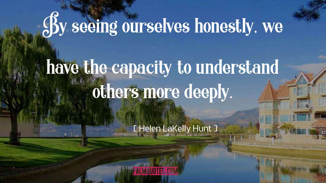 Seeing Ourselves quotes by Helen LaKelly Hunt