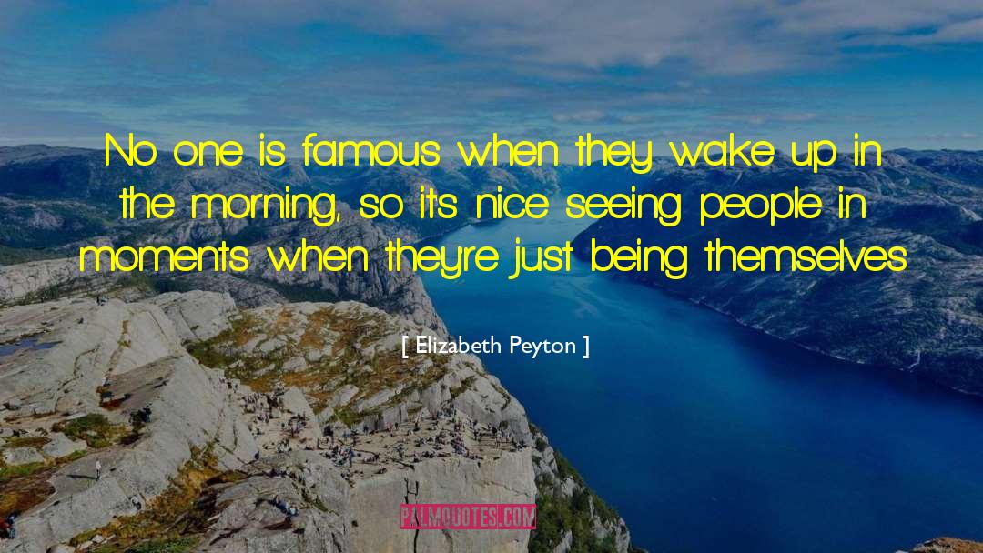 Seeing People quotes by Elizabeth Peyton