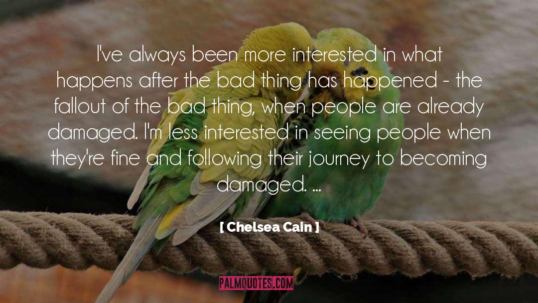 Seeing People quotes by Chelsea Cain